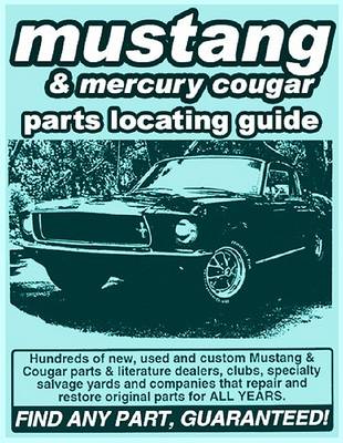 Cover of Ford Mustang/ Mercury Cougar Parts Locating Guide