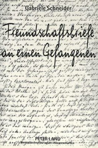 Cover of Freundschaftsbriefe an Einen Gefangenen