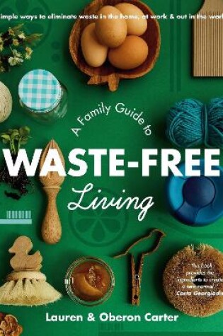 Cover of A Family Guide to Waste-free Living