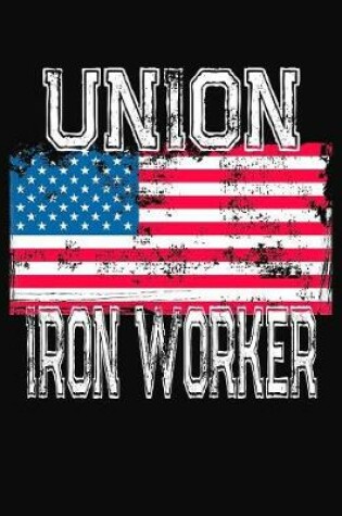 Cover of Union Iron Worker