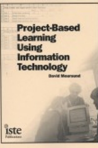 Cover of Project Based Learning Using Information Technology