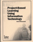 Book cover for Project Based Learning Using Information Technology