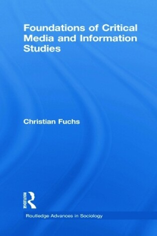 Cover of Foundations of Critical Media and Information Studies