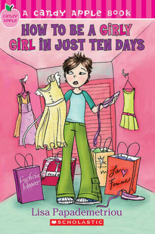 Cover of How to Be a Girly Girl in Just Ten Days