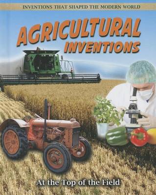 Cover of Agricultural Inventions: At the Top of the Field