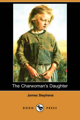 Book cover for The Charwoman's Daughter (Dodo Press)