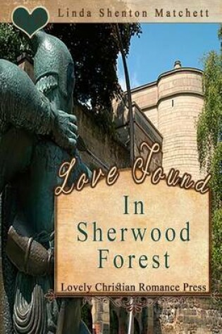 Cover of Love Found in Sherwood Forest