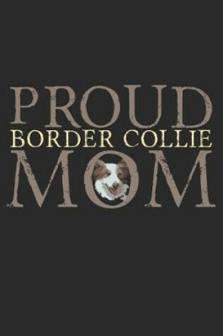 Cover of Proud Border Collie Mom