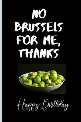 Book cover for No Brussels For Me, Thanks