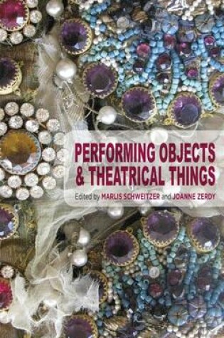 Cover of Performing Objects and Theatrical Things