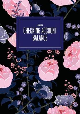 Book cover for Checking Account Balance Log Book