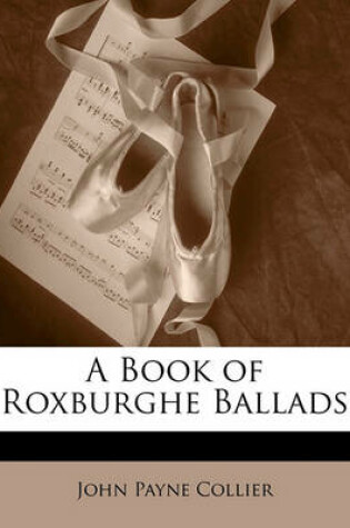 Cover of A Book of Roxburghe Ballads