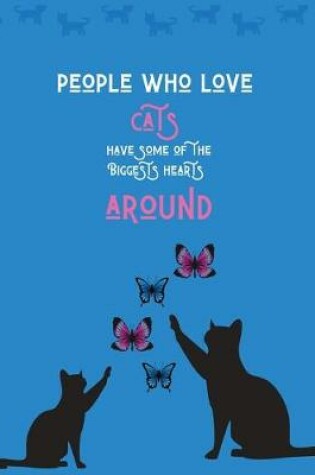 Cover of People who love cats have some of the biggests hearts around