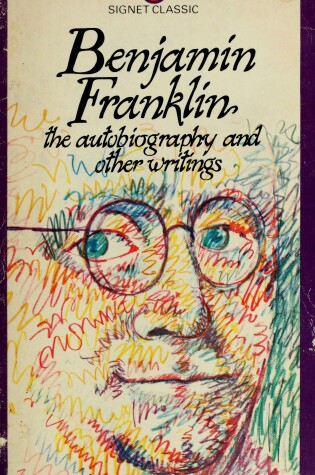 Cover of Franklin Benjamin : Autobiography & Other Writings (Sc)