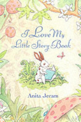 Cover of I Love My Little Storybook