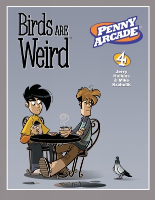 Book cover for Penny Arcade Volume 4: Birds Are Weird
