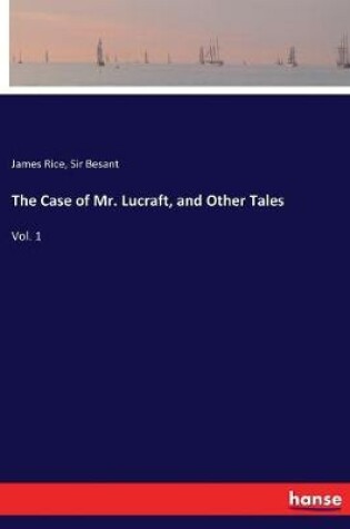 Cover of The Case of Mr. Lucraft, and Other Tales