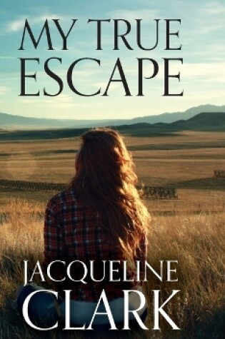 Cover of My True Escape