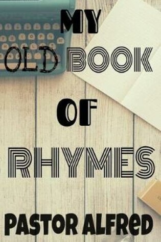 Cover of My Old Book of Rhymes