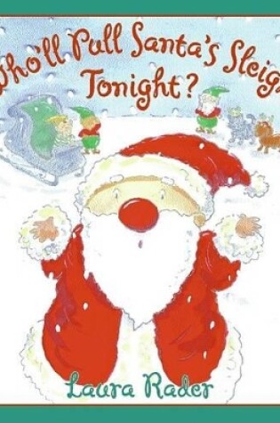 Cover of Who'll Pull Santa's Sleigh Tonight?