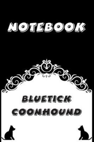 Cover of Bluetick Coonhound Notebook