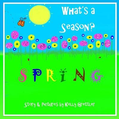 Cover of What's a Season? SPRING
