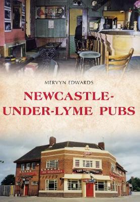 Book cover for Newcastle-under-Lyme Pubs