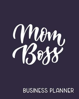 Cover of Mom Boss Business Planner