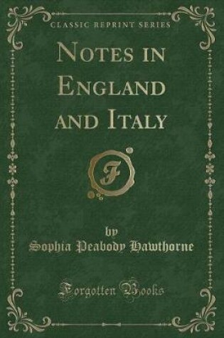 Cover of Notes in England and Italy (Classic Reprint)