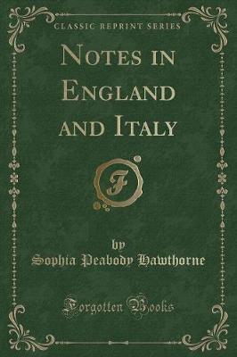 Book cover for Notes in England and Italy (Classic Reprint)