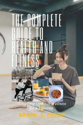 Cover of The Complete Guide to Health and Fitness