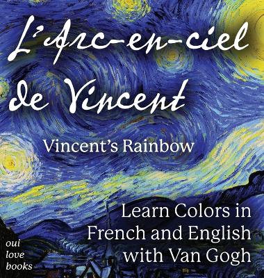 Book cover for L' Arc-en-ciel de Vincent / Vincent's Rainbow