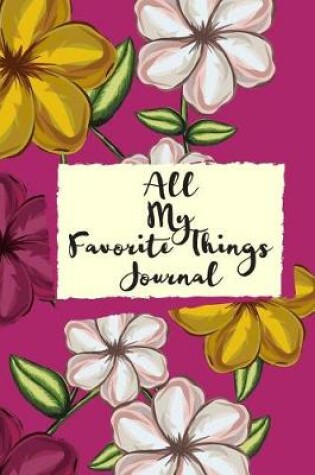 Cover of All my Favorite Things Journal