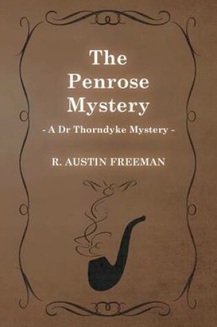 Cover of The Penrose Mystery (A Dr Thorndyke Mystery)