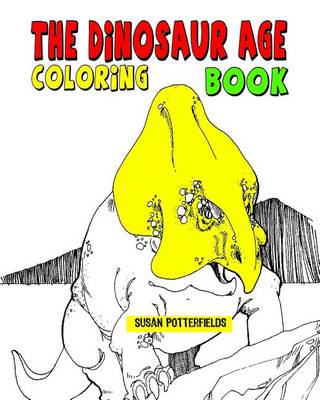 Book cover for The Dinosaur Age Coloring Book