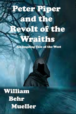 Book cover for Peter Piper and the Revolt of the Wraiths