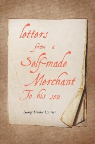 Cover of Letters from a Self-Made Merchant to His Son