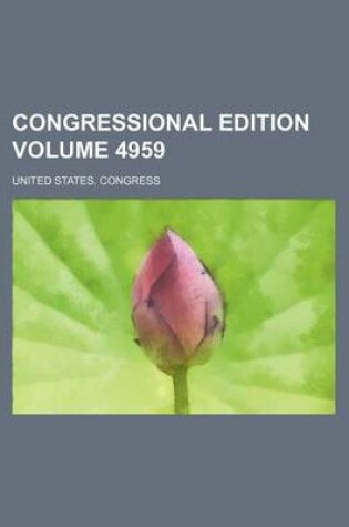 Cover of Congressional Edition Volume 4959