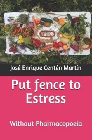 Cover of Put Fence to Estress