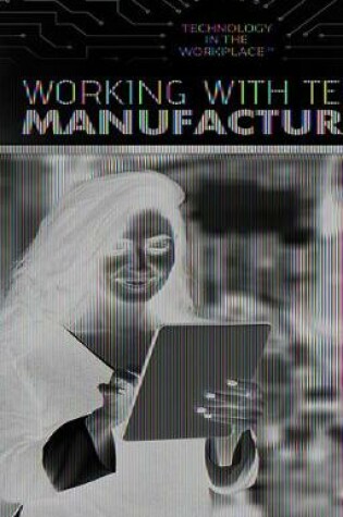 Cover of Working with Tech in Manufacturing