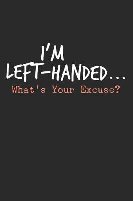 Book cover for I'm Left-Handed What's Your Excuse