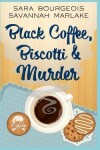 Book cover for Black Coffee, Biscotti & Murder