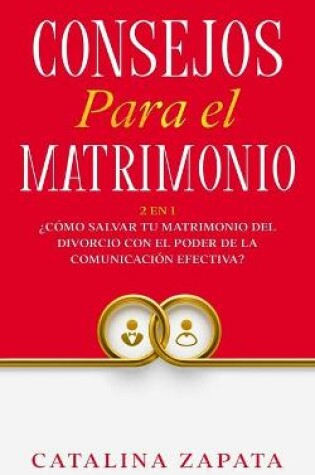 Cover of Consejos Para El Matrimonio