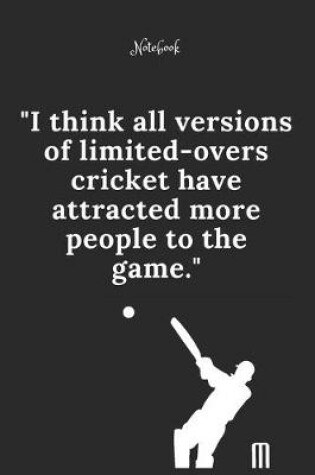 Cover of Cricket Notebook Quote 26 Notebook For Cricket Fans and Lovers