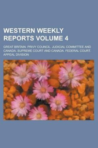 Cover of Western Weekly Reports Volume 4