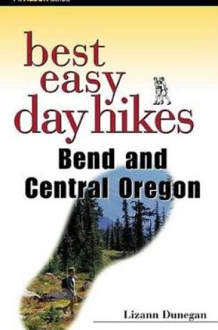 Cover of Bend and Central Oregon