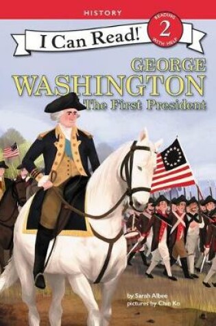 Cover of George Washington: The First President