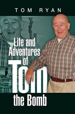 Book cover for Life and Adventures of Tom the Bomb