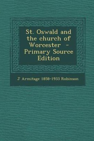 Cover of St. Oswald and the Church of Worcester