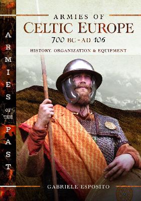 Book cover for Armies of Celtic Europe 700 BC to AD 106